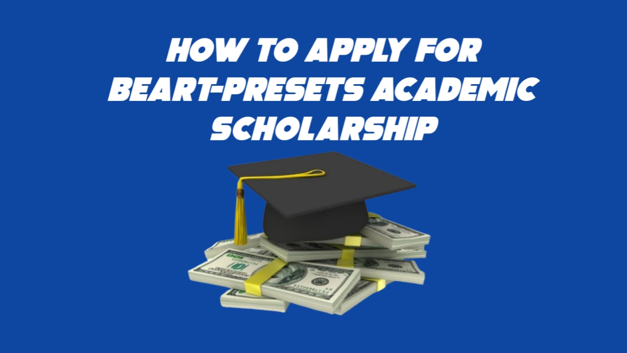 How to apply for beart-presets academic scholarship in 2024
